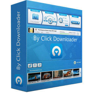 تحميل برنامج By Click Downloader لتنزيل مقاطع الفيديو وقوائم التشغيل
