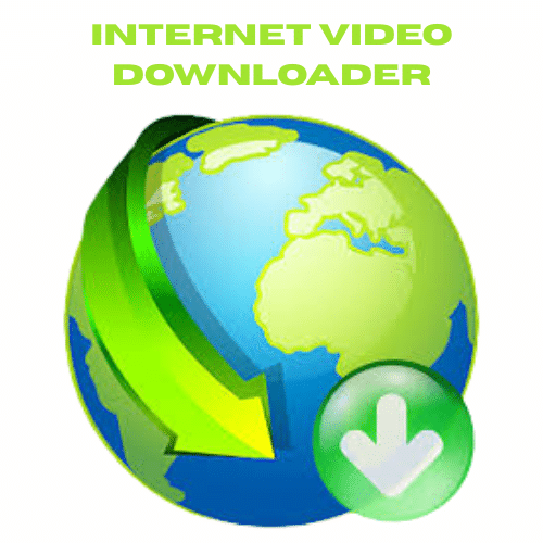 تحميل برنامج Internet Video Downloader تنزيل مقاطع الفيديو من الانترنت