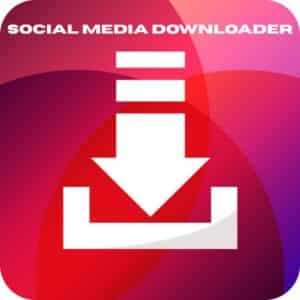 تحميل برنامج Social Media Downloader لتنزيل مقاطع الفيديو والصور