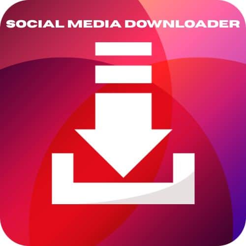تحميل برنامج Social Media Downloader لتنزيل مقاطع الفيديو والصور