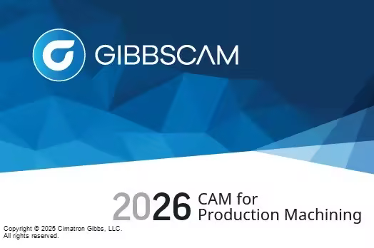 تحميل برنامج GibbsCAM 2026 للتصنيع الفعلي للأجزاء على آلات CNC