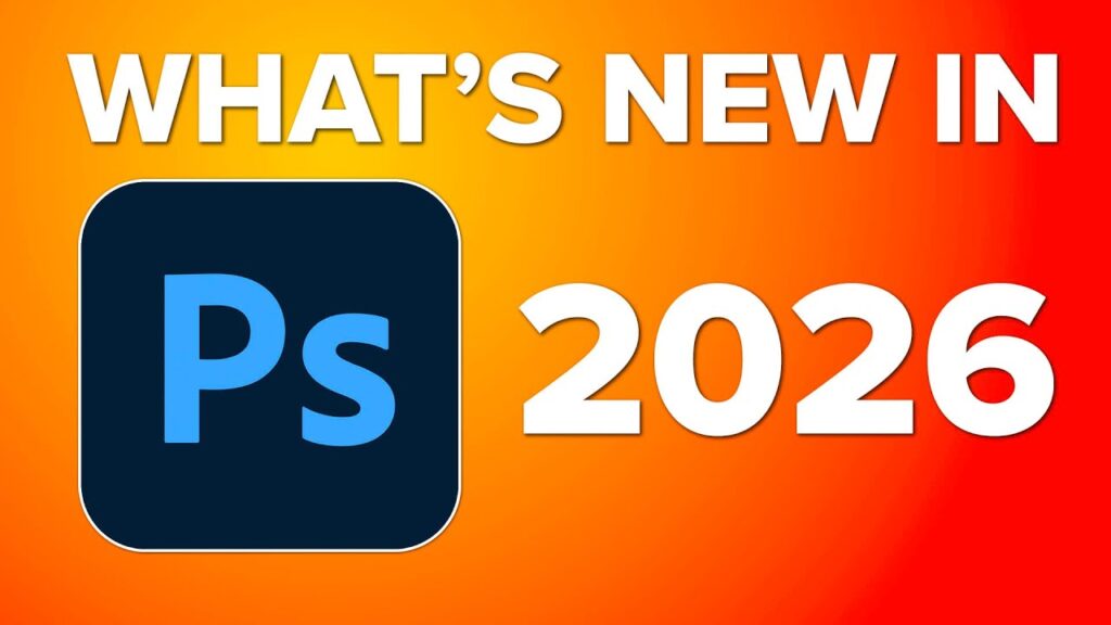 تحميل برنامج Adobe Photoshop 2026 لتحرير الصور الرقمية