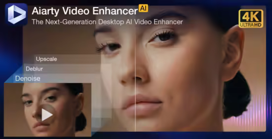 تحميل برنامج Aiarty Video Enhancer لتحسين جودة الفيديو
