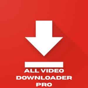 تحميل برنامج All Video Downloader Pro لتحميل فيديوهات HD بسرعة صاروخية في 2025