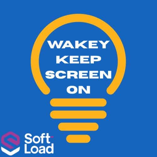 تحميل برنامج Wakey Keep Screen On لمنع شاشة الهاتف من الاغلاق