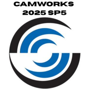 تحميل برنامج CAMWorks 2025 SP5 لبرمجة CNC داخل SOLIDWORKS