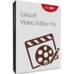 تحميل برنامج GiliSoft Video Editor Pro | للمونتاج السهل والاحترافي