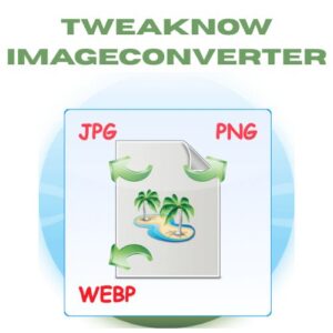 تحميل برنامج TweakNow ImageConverter | لمعالجة وتحويل الصور