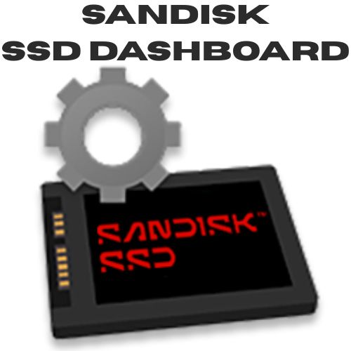 تحميل برنامج SanDisk SSD Dashboard | لمراقبة وتحسين أداء القرص الصلب